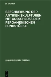 Book cover of Beschreibung der Antiken Skulpturen mit Ausschluss der pergamenischen Fundstücke by Unknown
