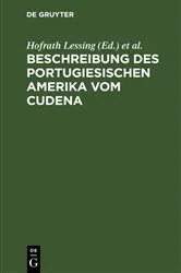 Book cover of Beschreibung des portugiesischen Amerika vom Cudena by Hofrath Lessing