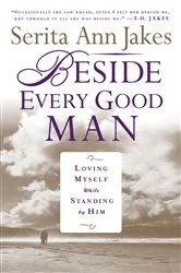 Book cover of Beside Every Good Man by Serita Ann Jakes