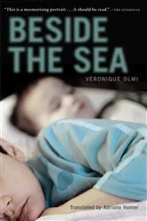 Book cover of Beside the Sea by Veronique Olmi