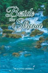 Book cover of Beside the Stream by Suzanne Gribble