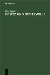 Book cover of Besitz und Besitzwille by Otto Wendt