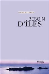 Book cover of Besoin d'îles by Louis Brigand