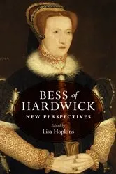Book cover of Bess of Hardwick by Lisa Hopkins