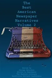 Book cover of Best American Newspaper Narratives, Volume 2 by Unknown