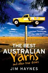 Book cover of Best Australian Yarns by Jim Haynes