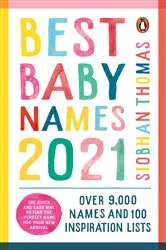 Book cover of Best Baby Names 2021 by Siobhan Thomas