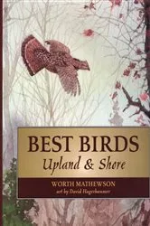 Book cover of Best Birds Upland and Shore by Worth Mathewson