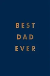 Book cover of Best Dad Ever by Summersdale Publishers