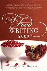 Book cover of Best Food Writing 2009 by Holly Hughes
