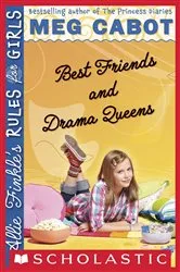 Book cover of Best Friends And Drama Queens (Allie Finkle's Rules for Girls #3) by Meg Cabot