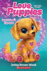 Book cover of Best Friends Furever (Love Puppies #1) by JaNay Brown-Wood