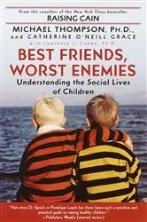Book cover of Best Friends, Worst Enemies by Michael Thompson