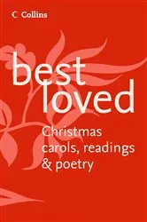 Book cover of Best Loved Christmas Carols, Readings and Poetry by Martin Manser