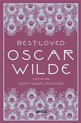 Book cover of Best-Loved Oscar Wilde by John Wyse Jackson ( dec'd)