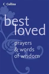 Book cover of Best Loved Prayers and Words of Wisdom by Martin Manser