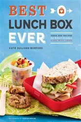 Book cover of Best Lunch Box Ever by Katie Sullivan Morford