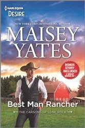 Book cover of Best Man Rancher & Want Me, Cowboy by Maisey Yates