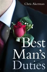 Book cover of Best Man's Duties by Chris Akerman