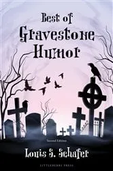 Book cover of Best of Gravestone Humor (2nd ed.) by Louis S. Schafer