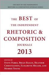 Book cover of Best of the Independent Journals in Rhetoric and Composition 2013 by Steve Parks