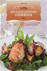 Book cover of Best Places Northwest Cookbook, 2nd Edition by Cynthia Nims