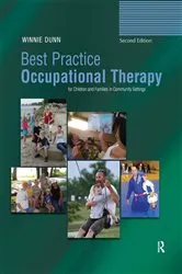 Book cover of Best Practice Occupational Therapy for Children and Families in Community Settings (2nd ed.) by Winnie Dunn