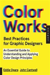 Book cover of Best Practices for Graphic Designers, Color Works by Eddie Opara