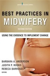 Book cover of Best Practices in Midwifery, Second Edition (2nd ed.) by Barbara A. Anderson