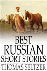 Book cover of Best Russian Short Stories by Thomas Seltzer