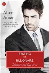Book cover of Besting the Billionaire by Alison Aimes