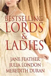 Book cover of Bestselling Lords and Ladies: Feather, London, Duran by Jane Feather