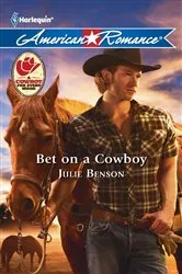 Book cover of Bet on a Cowboy by Julie Benson