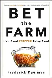 Book cover of Bet the Farm by Frederick Kaufman