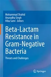 Book cover of Beta-Lactam Resistance in Gram-Negative Bacteria by Mohammad Shahid