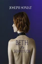 Book cover of Beth in Servitude by Joseph Soniat