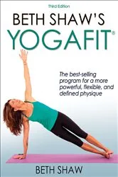 Book cover of Beth Shaw's YogaFit (3rd ed.) by Beth Shaw