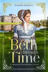 Book cover of Beth Through Time by Harmke Buursma