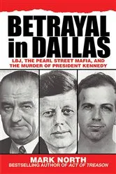 Book cover of Betrayal in Dallas by Mark North