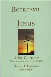 Book cover of Betrayal of Jesus by Davis D. Danizier