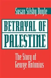Book cover of Betrayal Of Palestine by Susan Boyle
