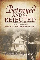 Book cover of Betrayed and Rejected by Linda Shrock