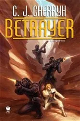 Book cover of Betrayer by C. J. Cherryh