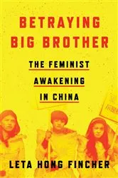 Book cover of Betraying Big Brother by Leta Hong Fincher