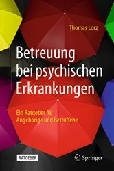 Book cover of Betreuung bei psychischen Erkrankungen by Thomas Lorz