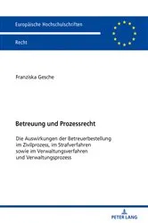 Book cover of Betreuung und Prozessrecht by Franziska Gesche