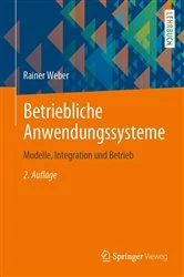 Book cover of Betriebliche Anwendungssysteme (2nd ed.) by Rainer Weber