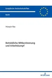 Book cover of Betriebliche Mitbestimmung und Arbeitskampf by Hüseyin Nas