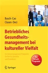 Book cover of Betriebliches Gesundheitsmanagement bei kultureller Vielfalt by Christine Busch