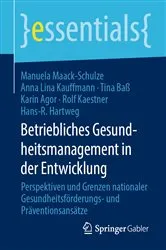 Book cover of Betriebliches Gesundheitsmanagement in der Entwicklung by Manuela Maack-Schulze